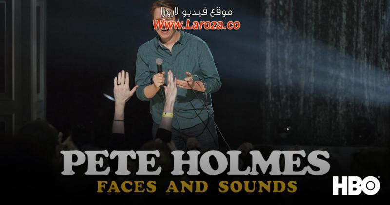 فيلم Pete Holmes: Faces and Sounds 2016 مترجم HD اون لاين