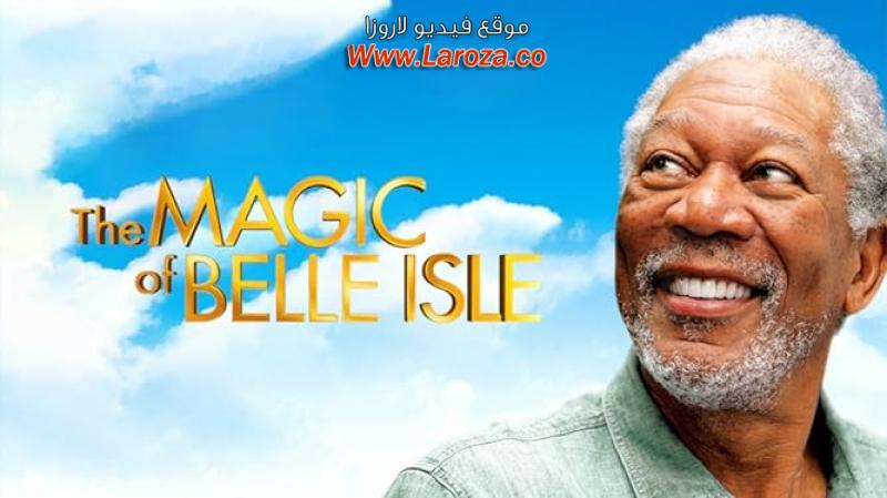 فيلم The Magic of Belle Isle 2012 مترجم HD اون لاين