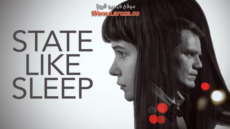 فيلم State Like Sleep 2019 مترجم HD اون لاين