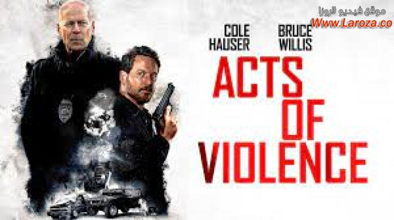 فيلم Acts of Violence 2018 مترجم HD اون لاين