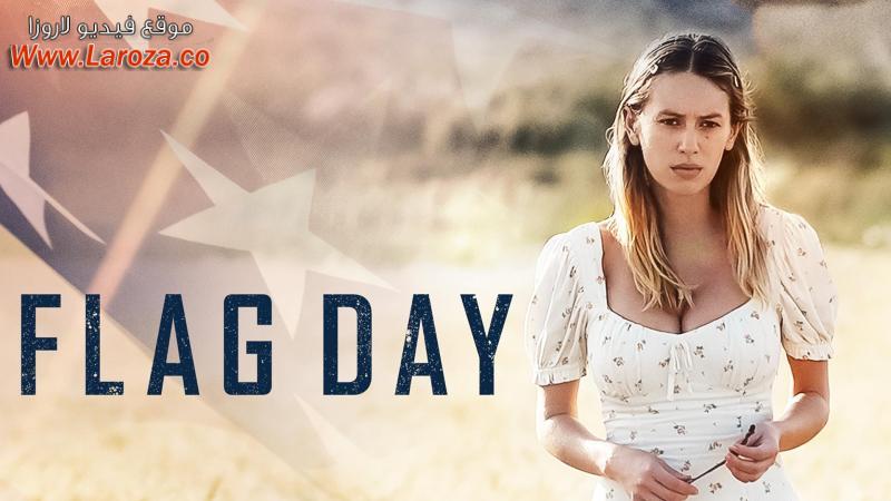 فيلم Flag Day 2021 مترجم HD اون لاين
