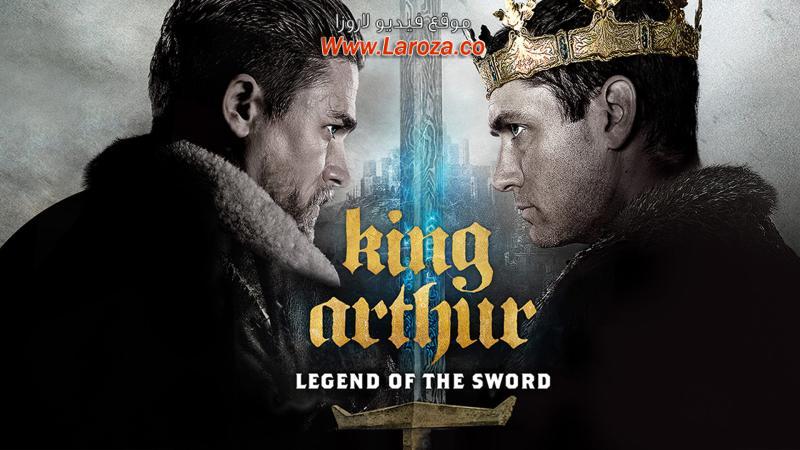 فيلم King Arthur Legend of the Sword 2017 مترجم HD اون لاين