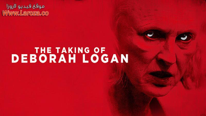 فيلم The Taking of Deborah Logan 2014 مترجم HD اون لاين