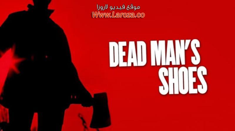 فيلم Dead Mans Shoes 2004 مترجم HD اون لاين