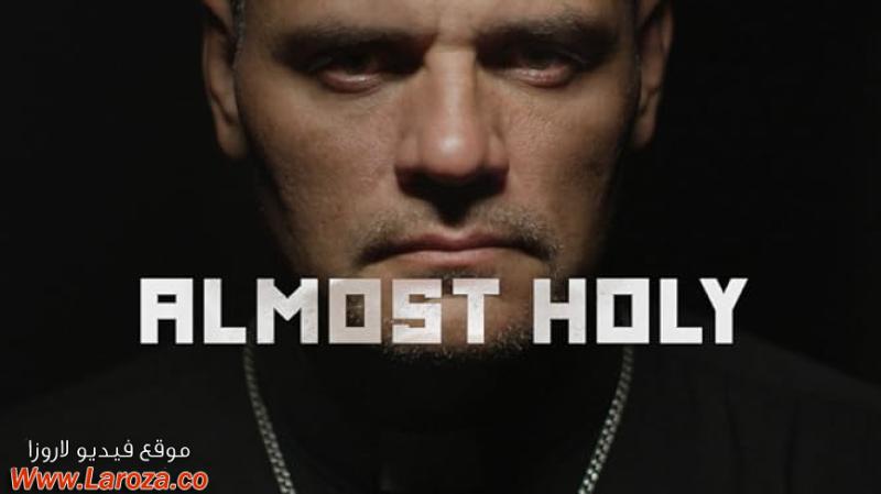 فيلم Almost Holy 2015 مترجم HD اون لاين