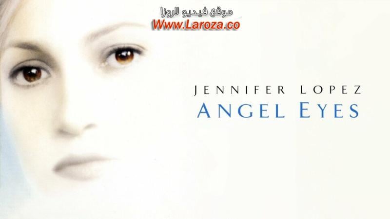 فيلم Angel Eyes 2001 مترجم HD اون لاين