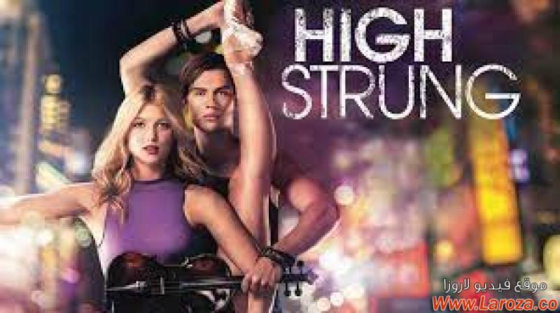 فيلم High Strung 2016 مترجم HD اون لاين