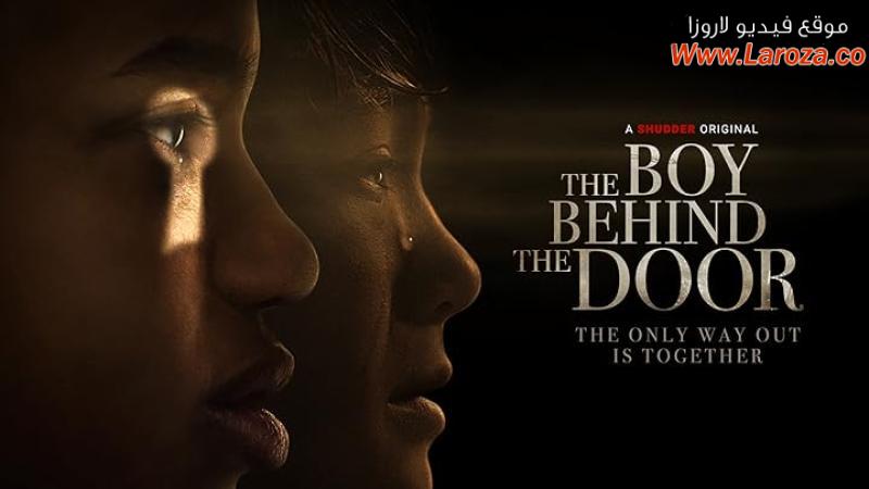 فيلم The Boy Behind the Door 2021 مترجم HD اون لاين