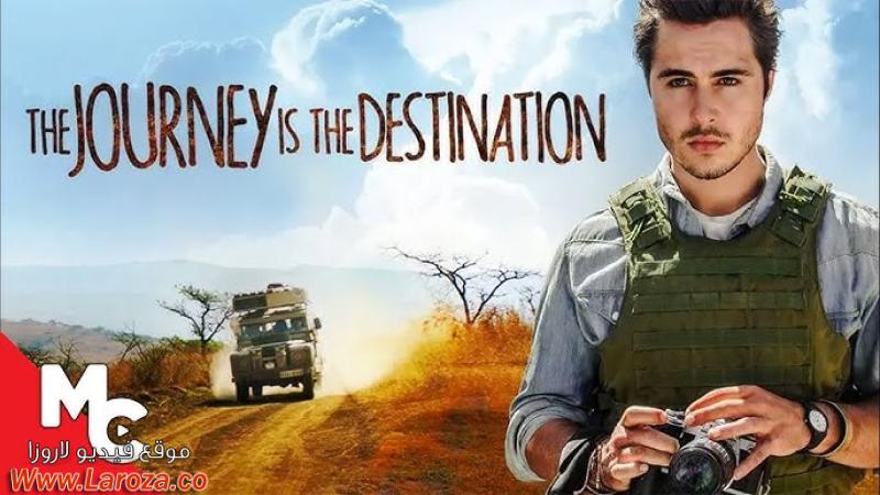 فيلم The Journey Is the Destination 2016 مترجم HD اون لاين