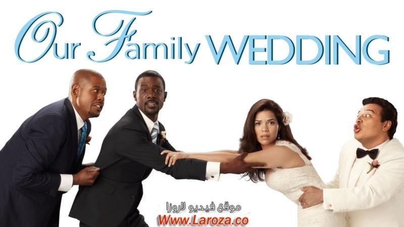 فيلم Our Family Wedding 2010 مترجم HD اون لاين