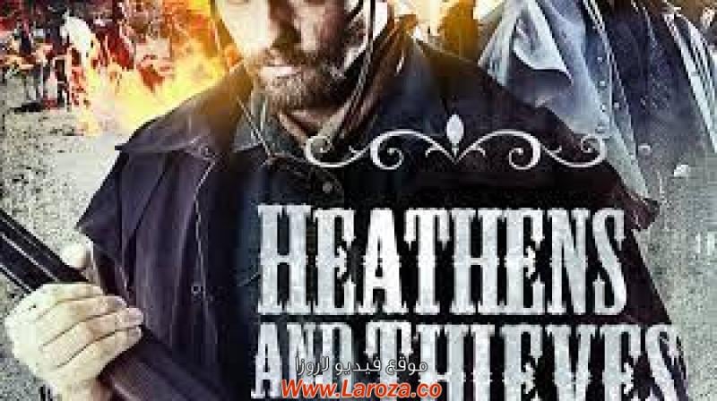 فيلم Heathens and Thieves 2012 مترجم HD اون لاين