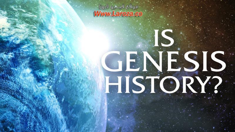فيلم Is Genesis History? 2017 مترجم HD اون لاين