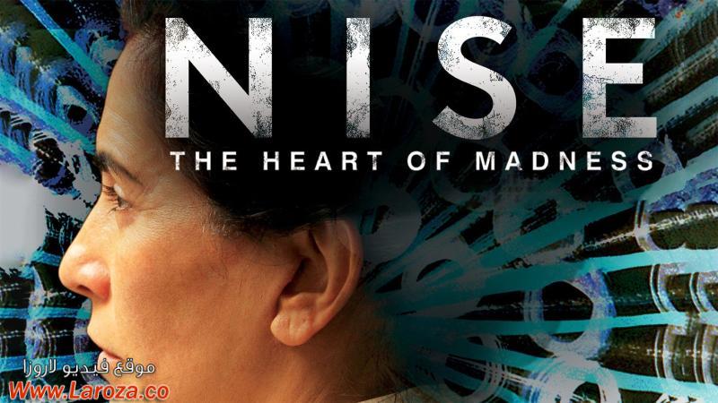 فيلم Nise The Heart of Madness 2016 مترجم HD اون لاين