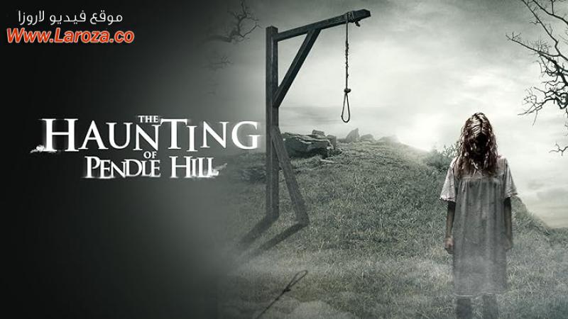 فيلم The Haunting of Pendle Hill 2022 مترجم HD اون لاين