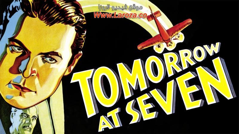 فيلم Tomorrow at Seven 1933 مترجم HD اون لاين
