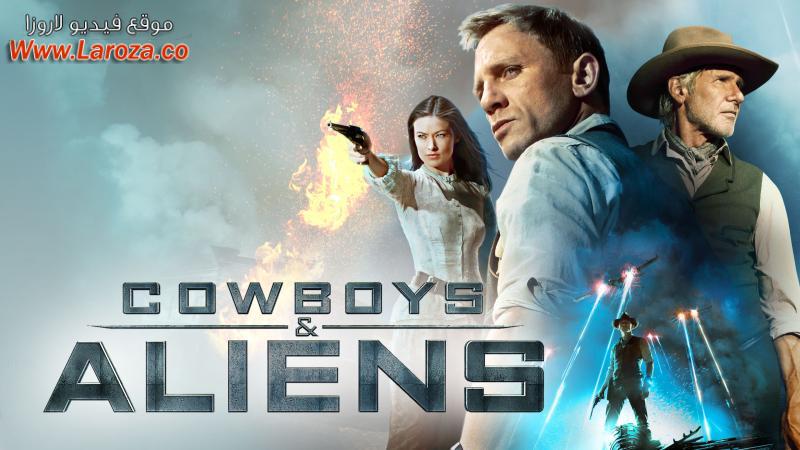فيلم Cowboys & Aliens 2011 مترجم HD اون لاين