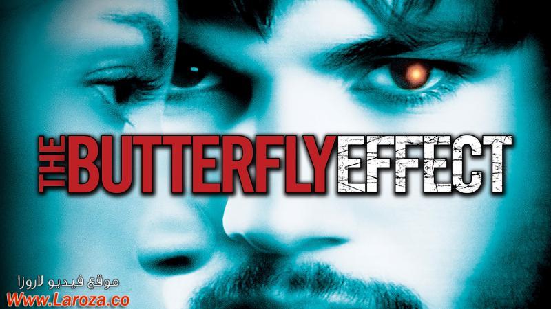 فيلم The Butterfly Effect 2004 مترجم HD اون لاين