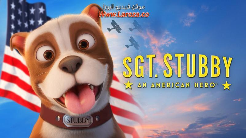 فيلم Sgt Stubby An American Hero 2018 مترجم HD اون لاين