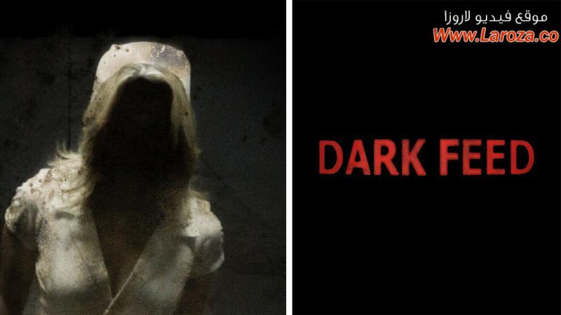 فيلم Dark Feed 2013 مترجم HD اون لاين