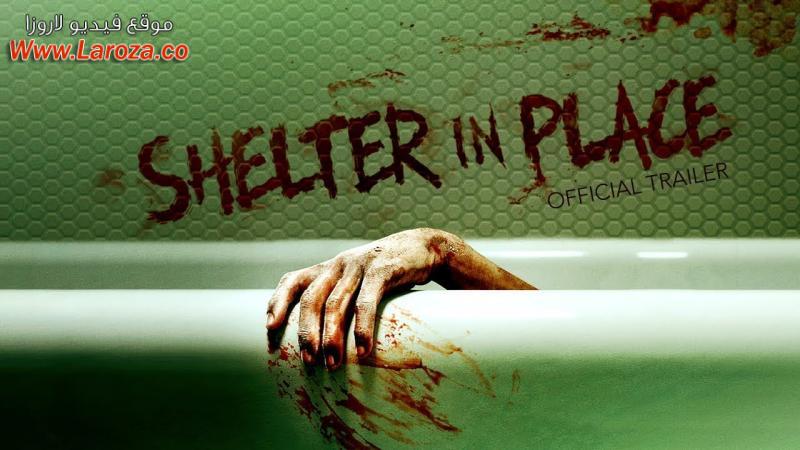 فيلم Shelter in Place 2021 مترجم HD اون لاين